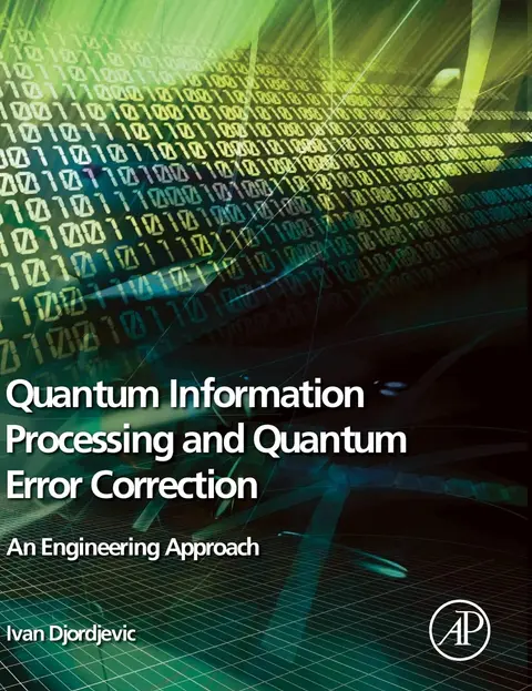 Cover of Quantum Information Processing and Quantum Error Correction