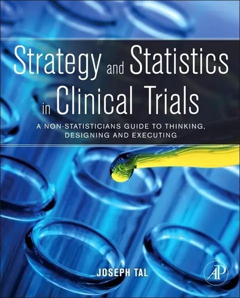Cover of Strategy and Statistics in Clinical Trials