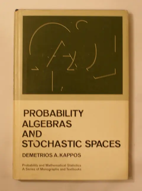 Cover of Probability Algebras and Stochastic Spaces