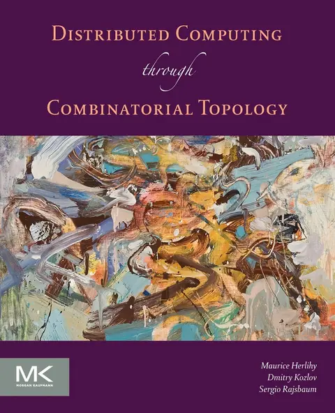 Cover of Distributed Computing Through Combinatorial Topology