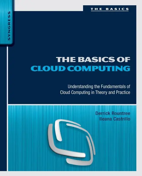 Cover of The Basics of Cloud Computing