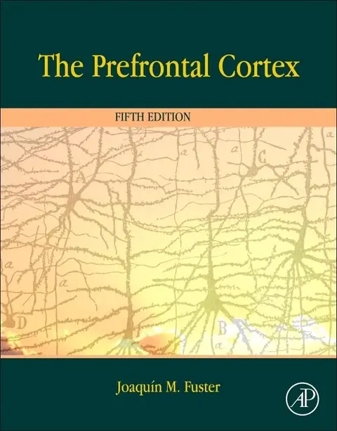 Cover of The Prefrontal Cortex 5Ed