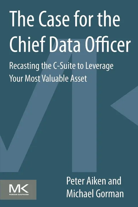 Cover of The Case for the Chief Data Officer