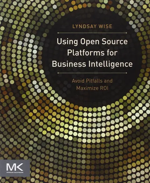 Cover of Using Open Source Platforms for Business Intelligence