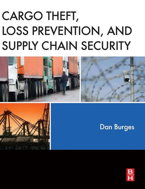 Cover of Cargo Theft, Loss Prevention, and Supply Chain Security