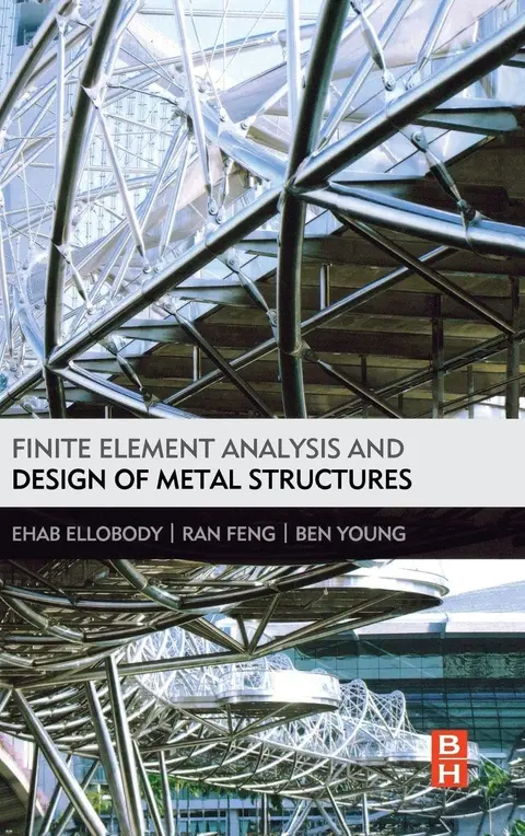 Cover of Finite Element Analysis and Design of Metal Structures
