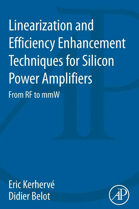 Cover of Linearization and Efficiency Enhancement Techniques for Silicon Power Amplifiers