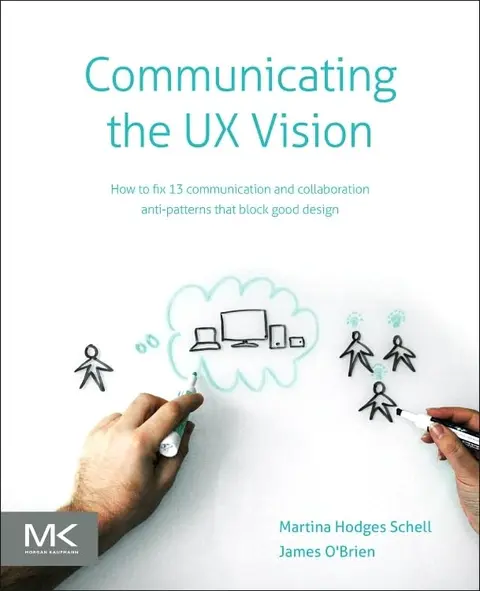 Cover of Communicating the UX Vision