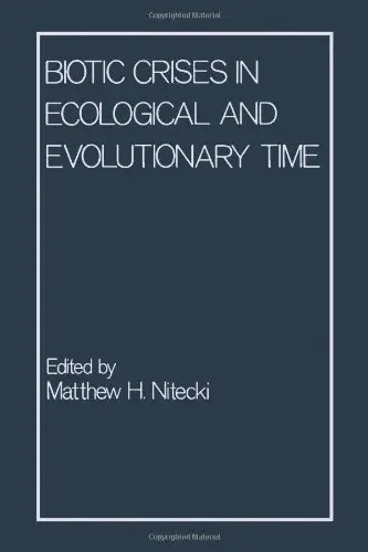 Cover of Biotic Crises in Ecological and Evolutionary Time