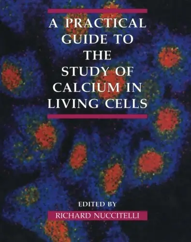 Cover of A Practical Guide to the Study of Calcium in Living Cells