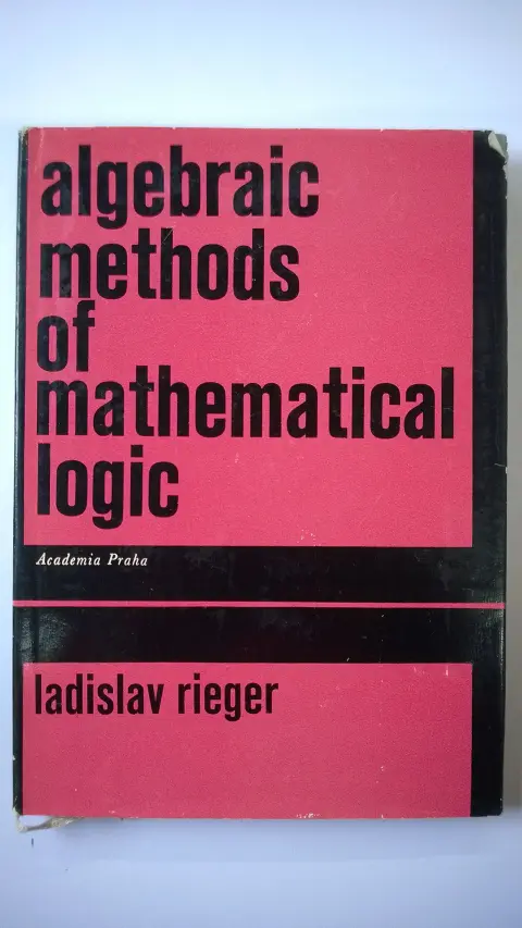 Cover of Algebraic Methods of Mathematical Logic