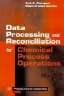 Cover of Data Processing and Reconciliation for Chemical Process Operations