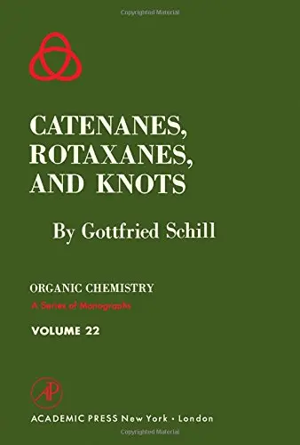 Cover of Catenanes, Rotaxanes, Knots