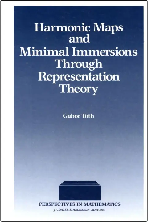 Cover of Harmonic Maps and Minimal Immersion Through Representation Theory