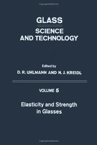 Cover of Elasticity and Strength in Glasses