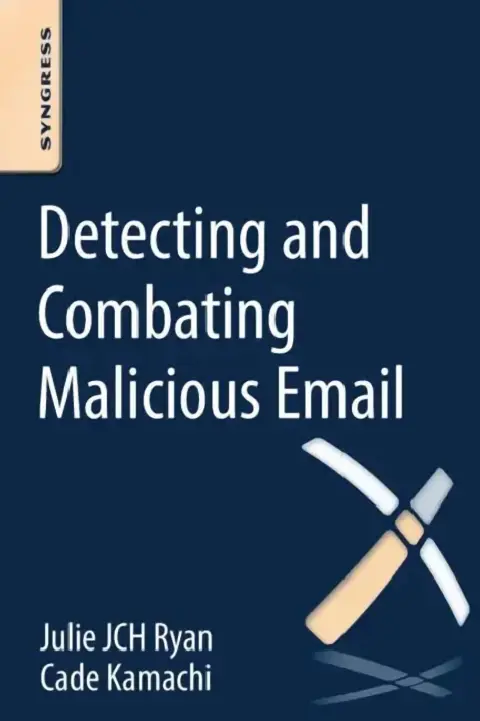 Cover of Detecting and Combating Malicious Email