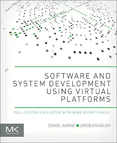 Cover of Software and System Development Using Virtual Platforms