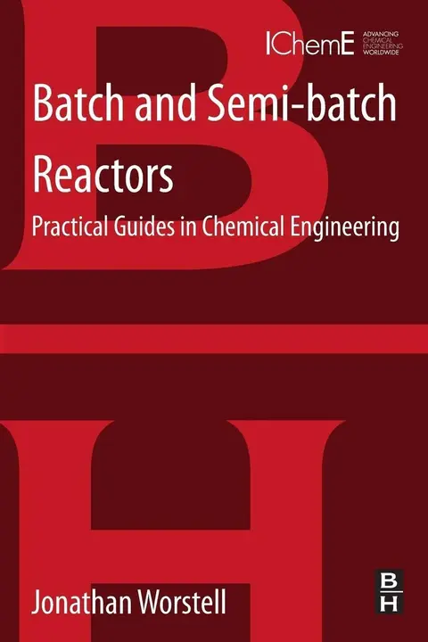 Cover of Batch and Semi-batch Reactors