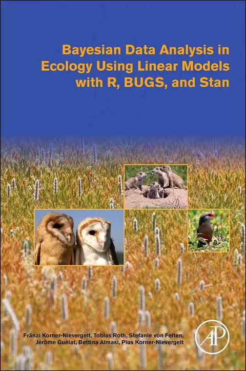 Cover of Bayesian Data Analysis in Ecology Using Linear Models with R, Bugs, and Stan