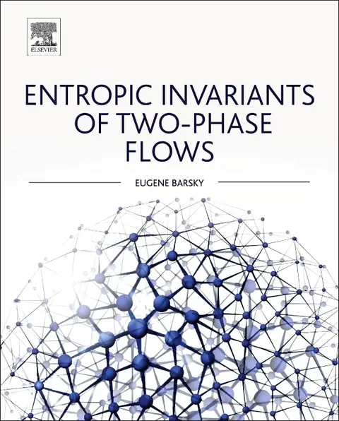 Cover of Entropic Invariants of Two-Phase Flows
