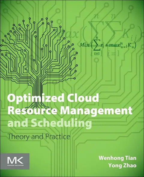 Cover of Optimized Cloud Resource Management and Scheduling