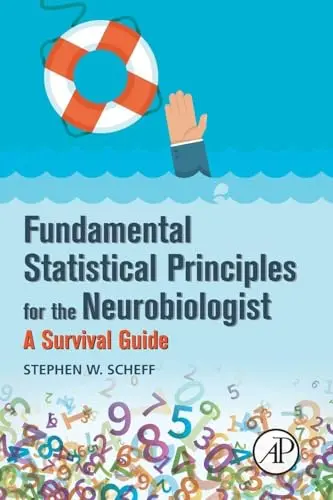 Cover of Fundamental Statistical Principles for the Neurobiologist