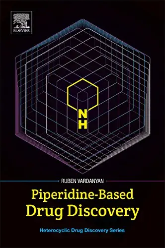 Cover of Piperidine-Based Drug Discovery