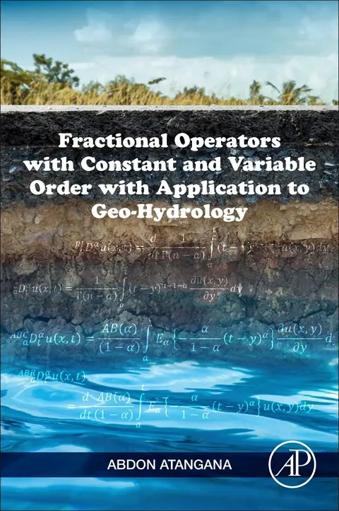 Cover of Fractional Operators with Constant and Variable Order with Application to Geo-hydrology