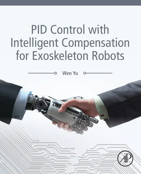 Cover of PID Control with Intelligent Compensation for Exoskeleton Robots