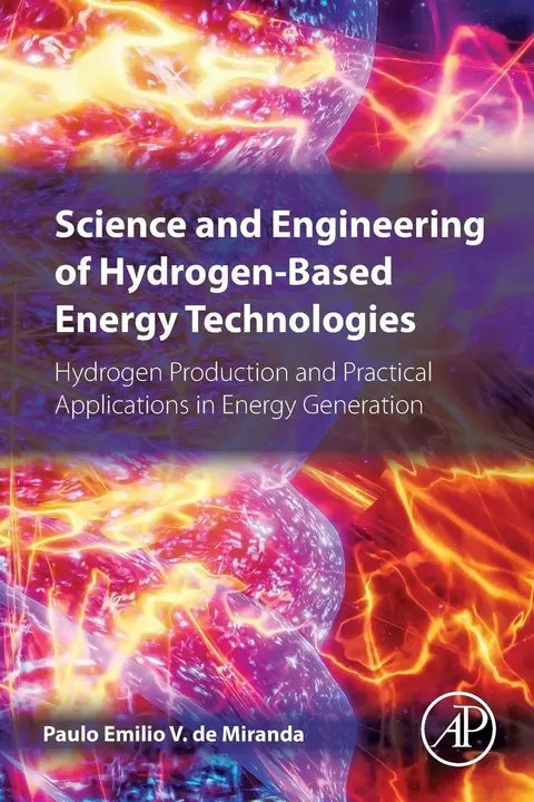Cover of Science and Engineering of Hydrogen-Based Energy Technologies