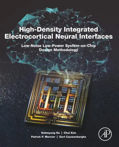 Cover of High-Density Integrated Electrocortical Neural Interfaces