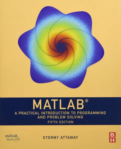 Cover of Matlab A Practical Introduction to Programming and Problem Solving 5Ed