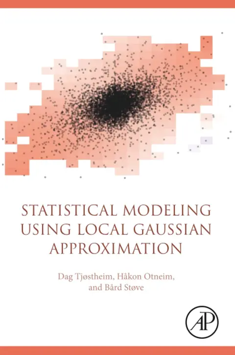 Cover of Statistical Modelling Using Local Gaussian Approximation