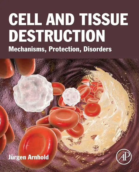 Cover of Cell and Tissue Destruction