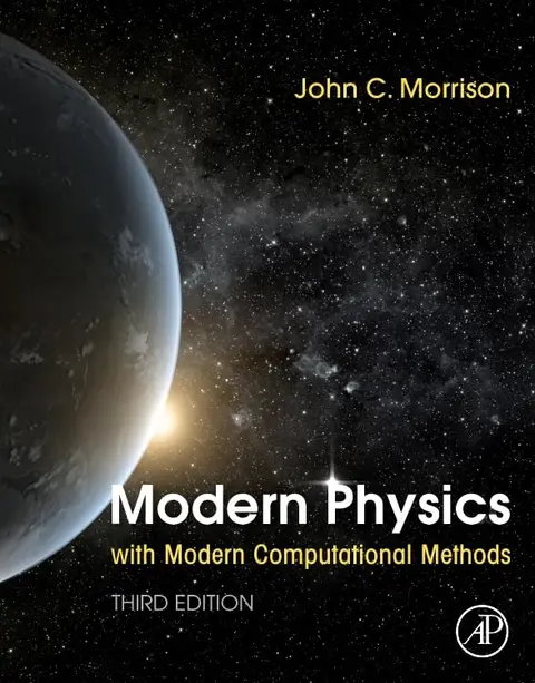 Cover of Modern Physics with Modern Computational Methods, 3Rd Edition