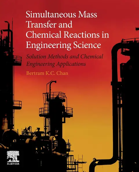 Cover of Simultaneous Mass Transfer and Chemical Reactions in Engineering Science