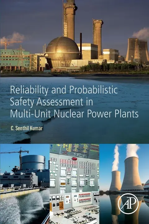 Cover of Reliability and Probabilistic Safety Assessment in Multi-unit Nuclear Power Plants