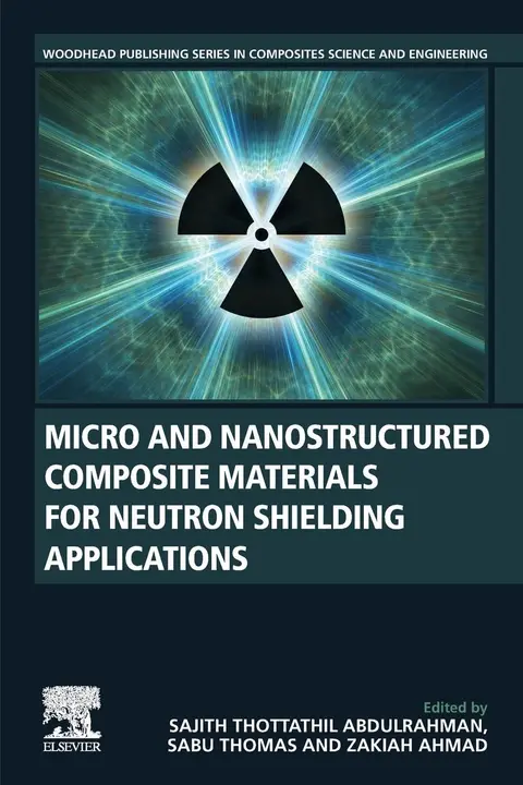 Cover of Micro and Nanostructured Composite Materials for Neutron Shielding Applications