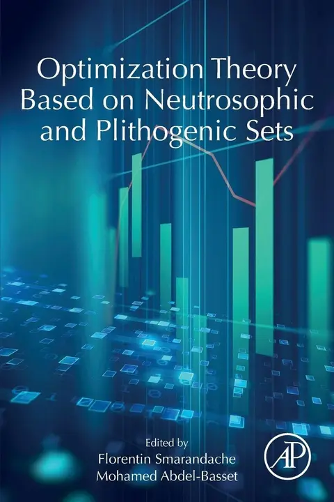Cover of Optimization Theory Based on Neutrosophic and Plithogenic Sets