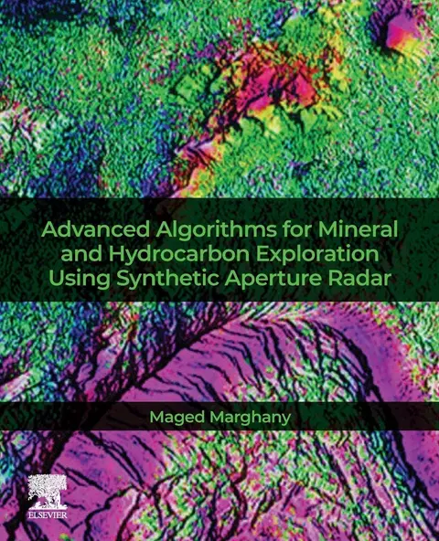 Cover of Advanced Algorithms for Mineral and Hydrocarbon Exploration Using Synthetic Aperture Radar