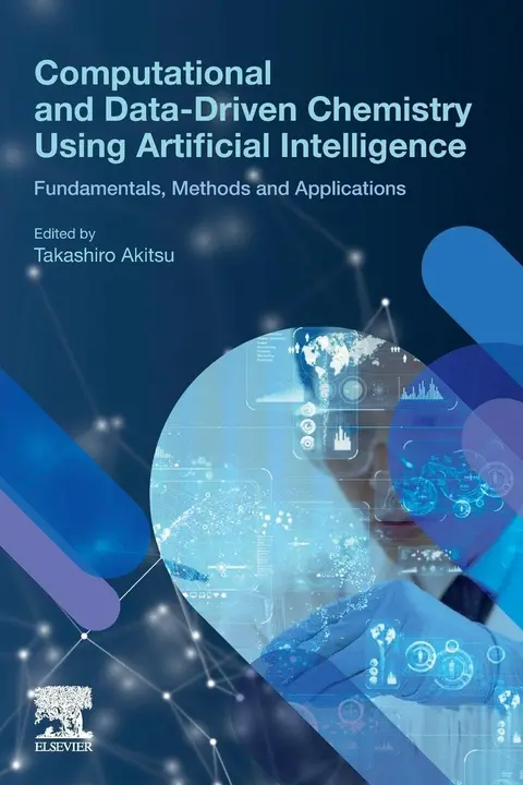Cover of Computational and Data-Driven Chemistry Using Artificial Intelligence