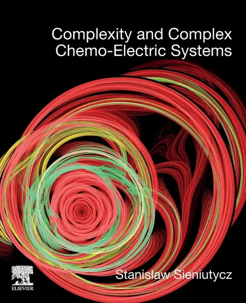 Cover of Complexity and Complex Chemo-Electric Systems