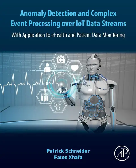 Cover of Anomaly Detection and Complex Event Processing over Iot Data Streams