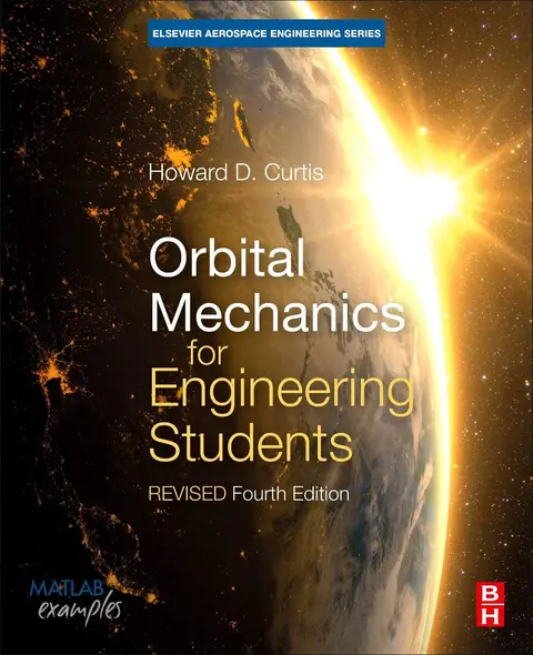 Cover of Orbital Mechanics for Engineering Students, 4Th Edition