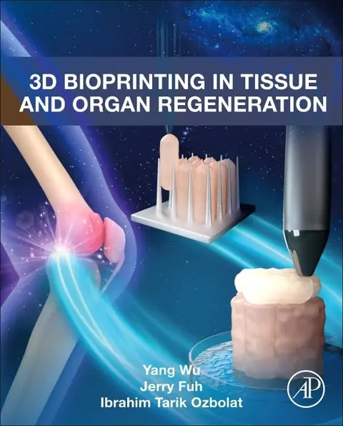Cover of 3d Bioprinting in Tissue and Organ Regeneration