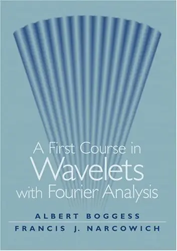 Cover of A First Course in Wavelets with Fourier Analysis