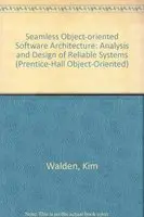 Cover of Seamless Object-oriented Software Architecture