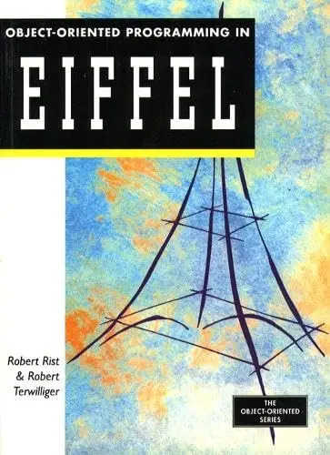 Cover of Object Oriented Programming in Eiffel
