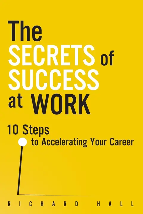 Cover of The Secrets of Success at Work