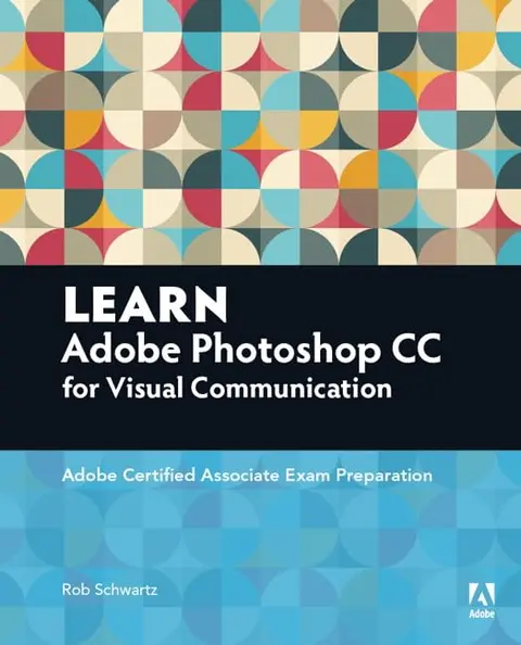 Cover of Learn Adobe Photoshop CC for Visual Communication